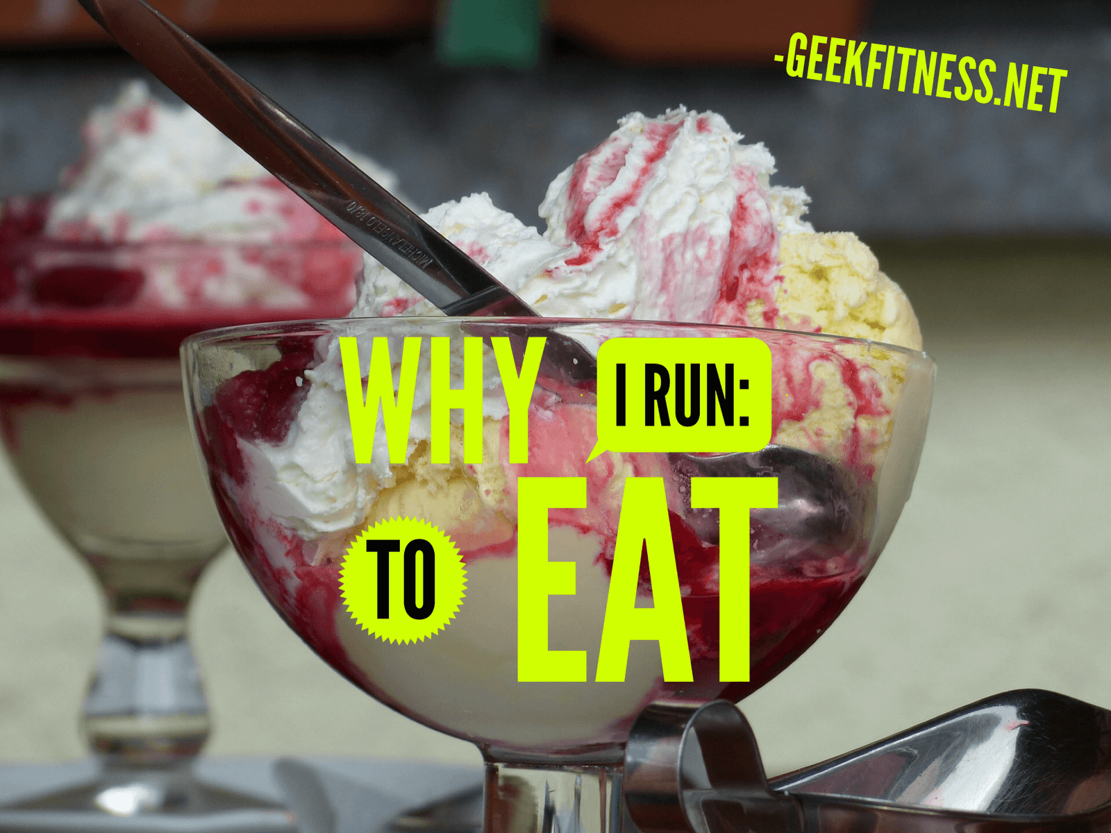 Why I Run - To Eat