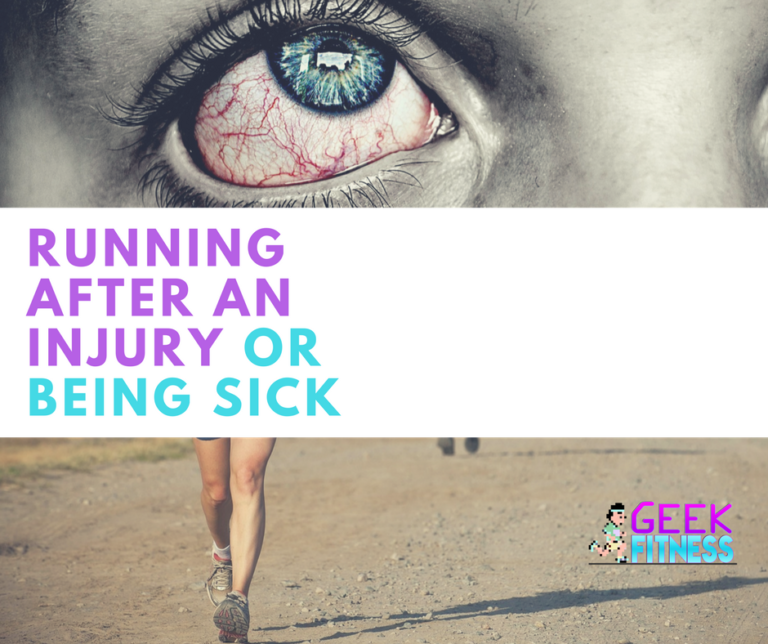 How to start running after an injury or being sick Geek Fitness